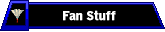 Fan Stuff