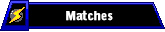 Matches
